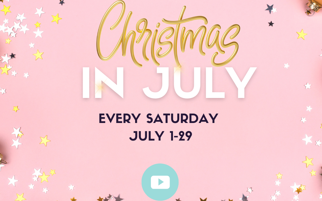 NEW SERIES: CHRISTMAS IN JULY